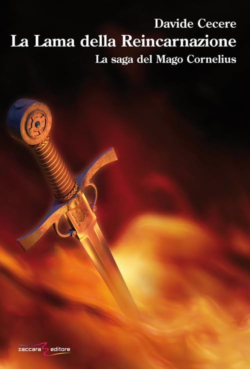 La lama della reincarnazionale. La saga del mago Cornelius Contemporary literature