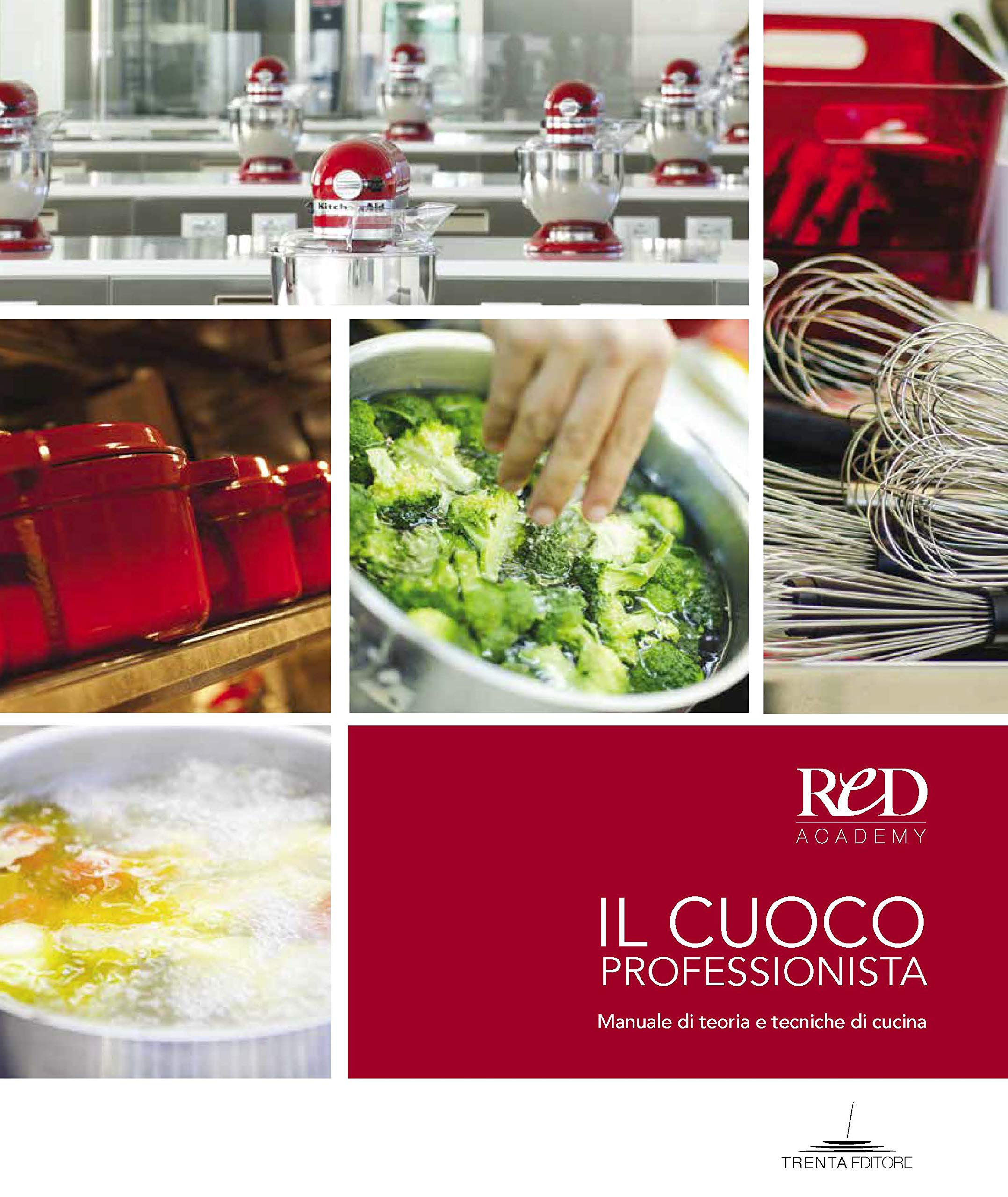 Il cuoco professionista. Manuale di teoria e tecniche di cucina Leisure, Home & Garden
