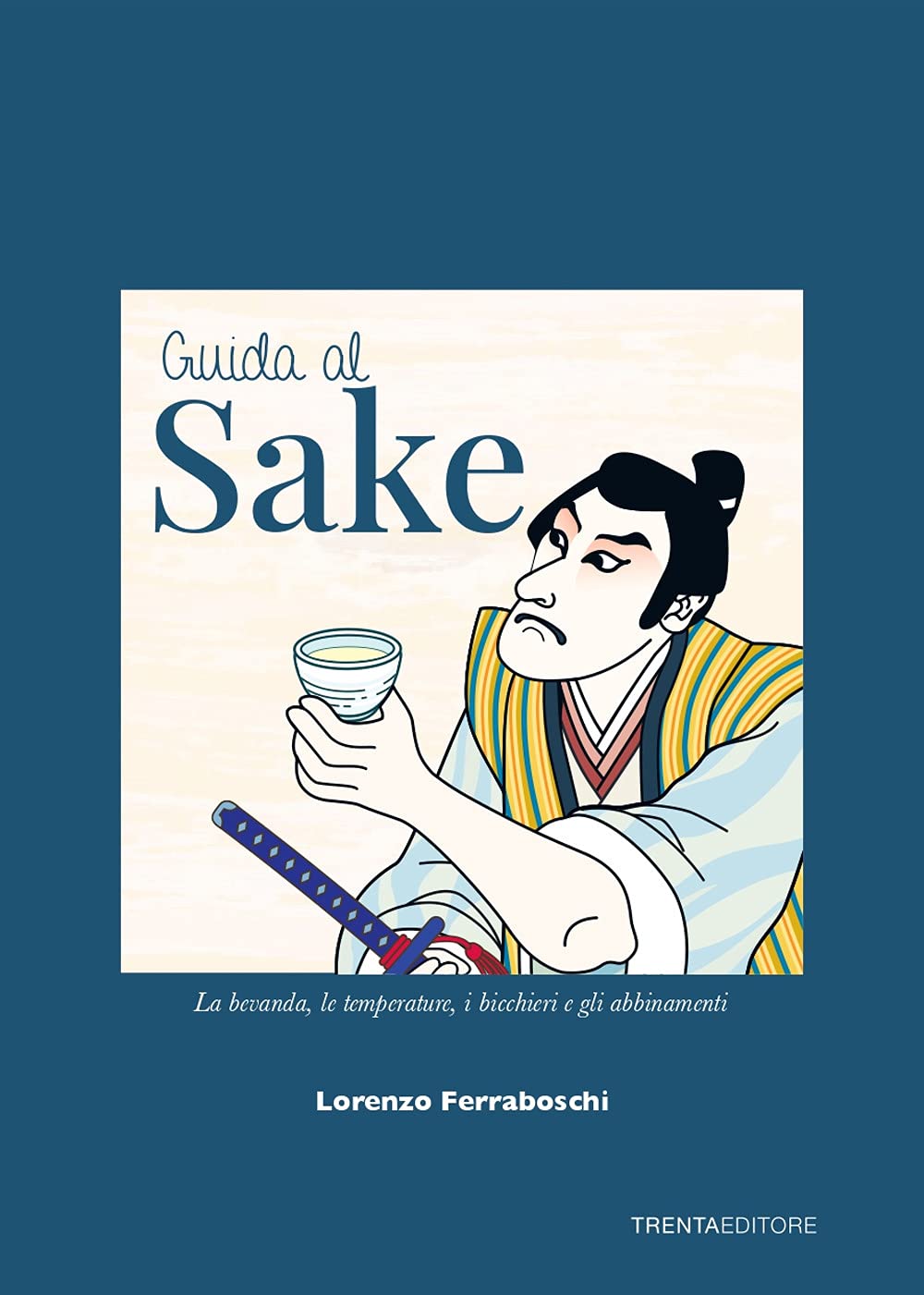 Guida al sake. La bevanda, le temperature, i bicchieri e gli abbinamenti Leisure, Home & Garden