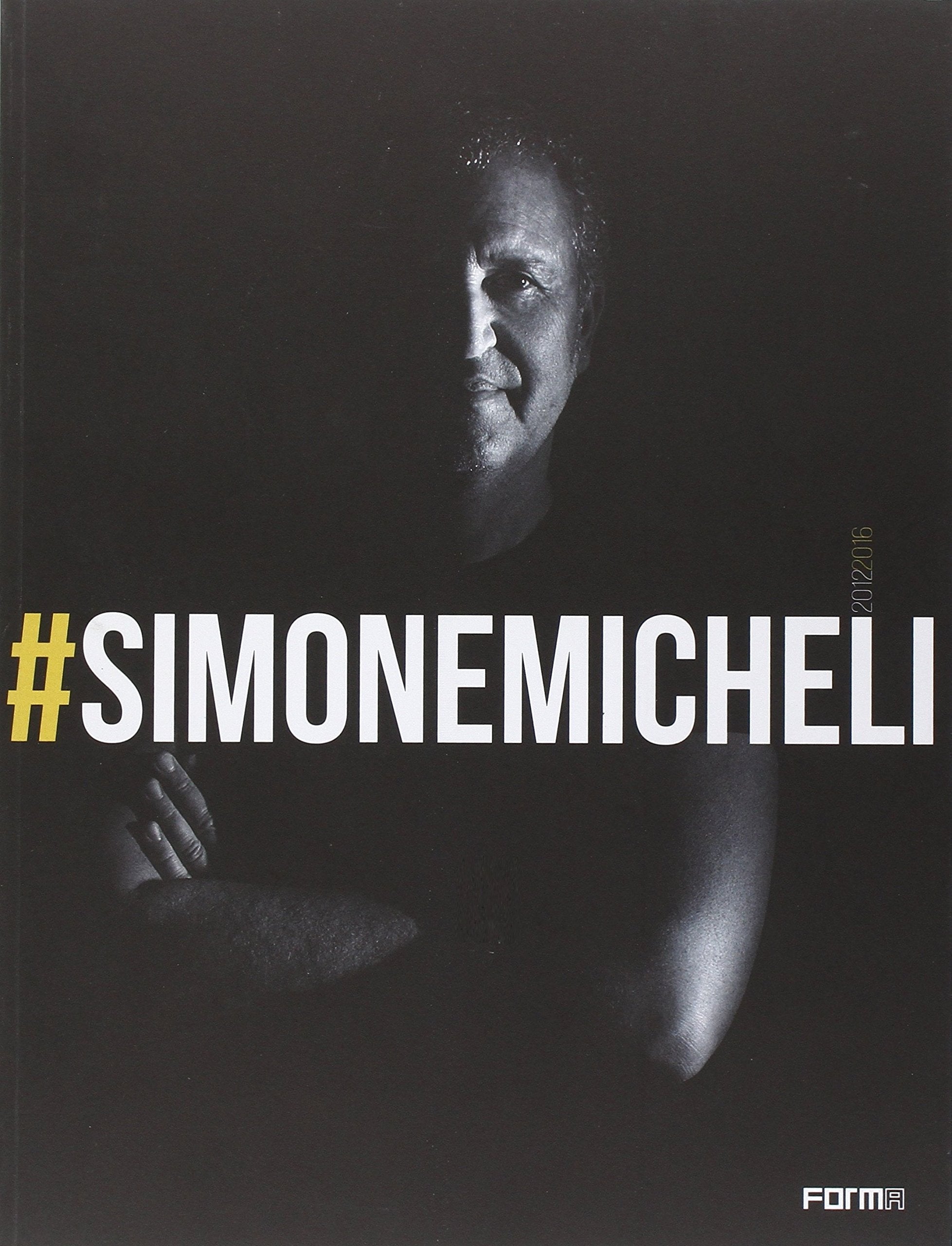 #simonemicheli. Ediz. inglese e italiana Architecture
