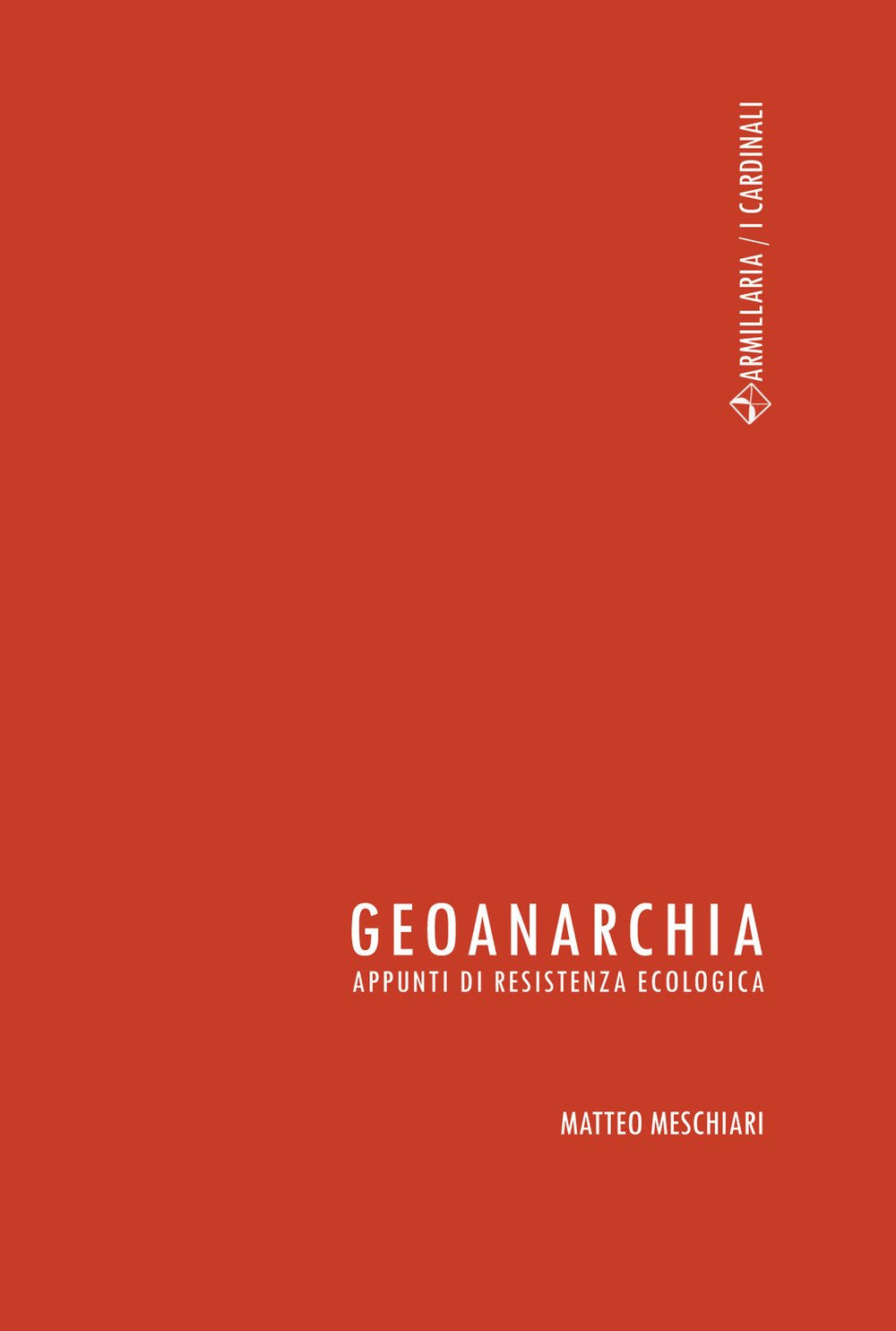 Geoanarchia. Appunti di resistenza ecologica (I cardinali) Mathematics