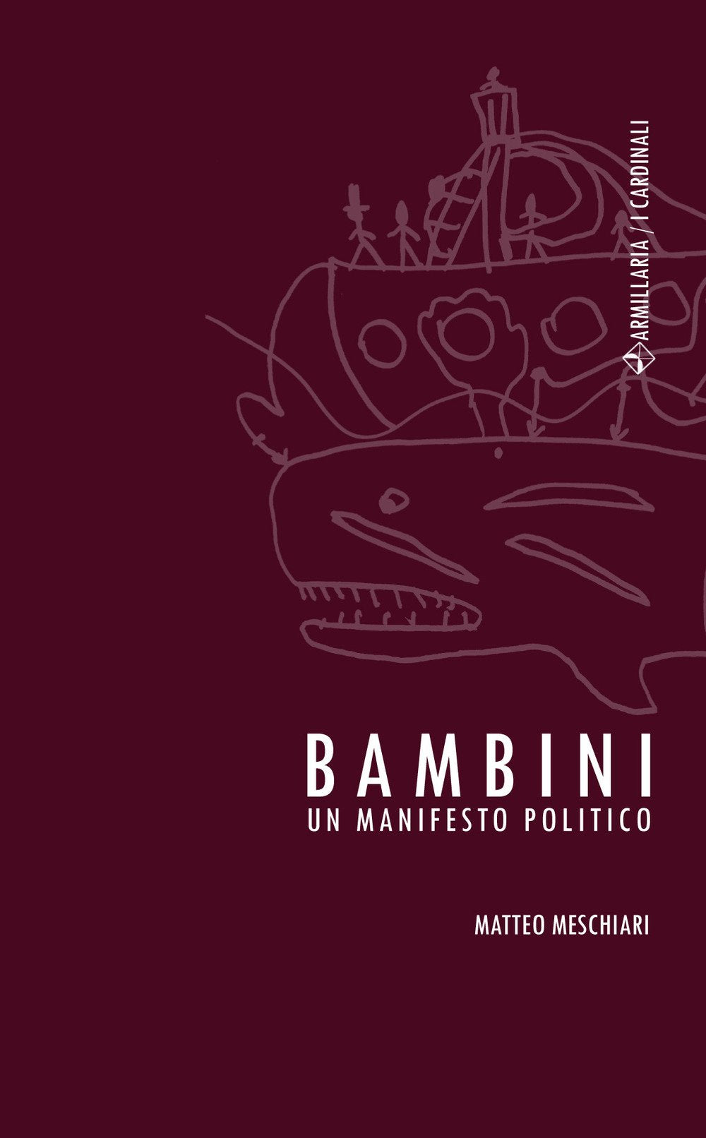 Bambini. Un manifesto politico (I cardinali) Books