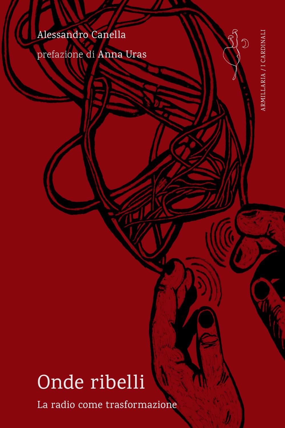 Onde ribelli. La radio come trasformazione book