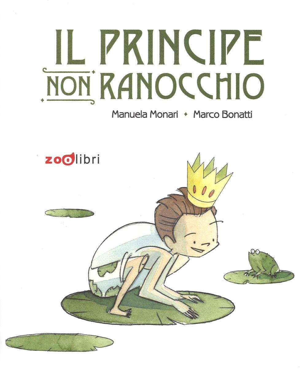 Il principe non ranocchio. Ediz. illustrata book