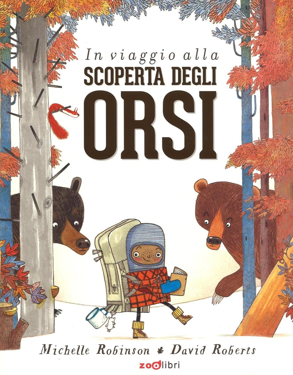 In viaggio alla scoperta degli orsi Children's books