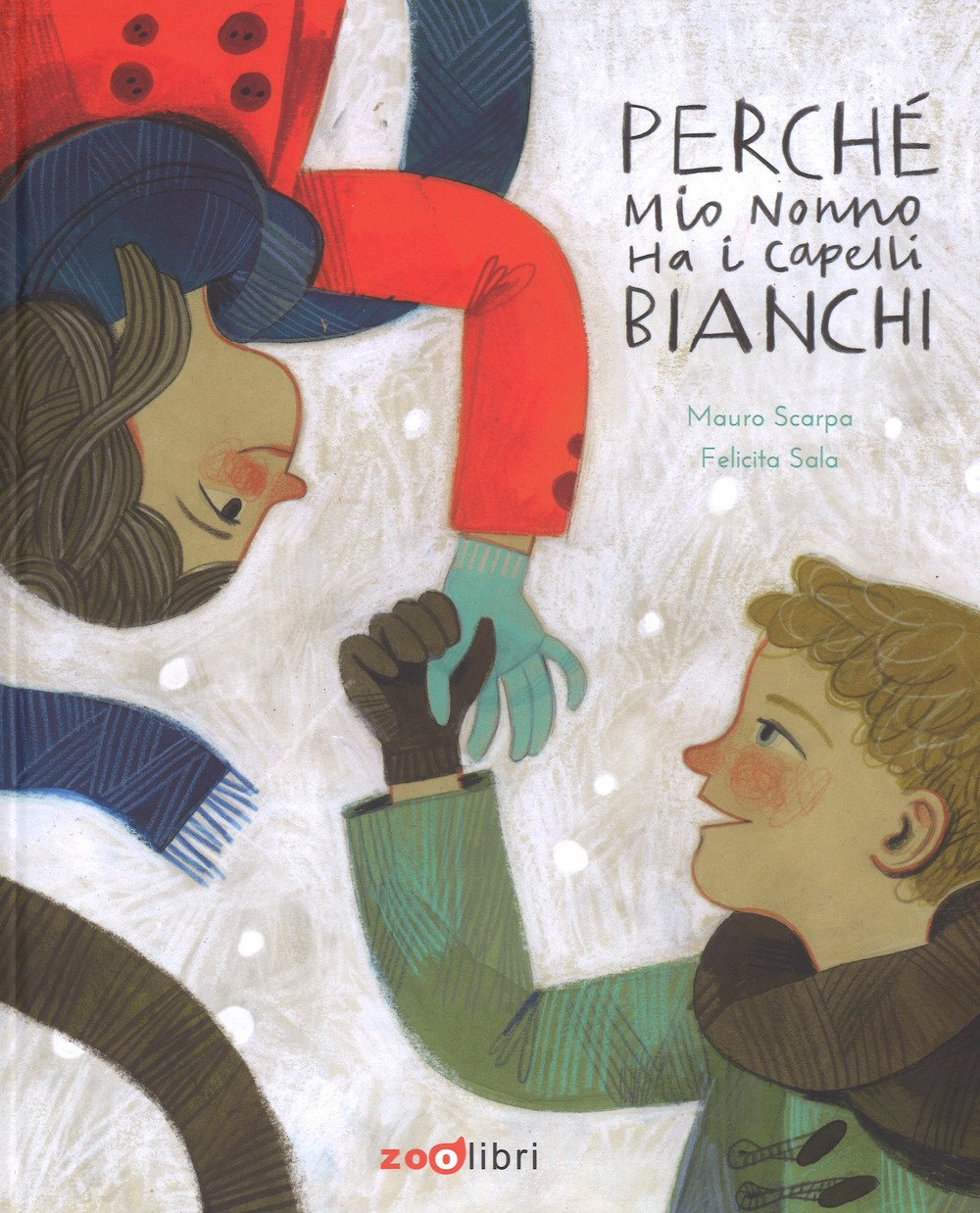 Perché mio nonno ha i capelli bianchi Children's books