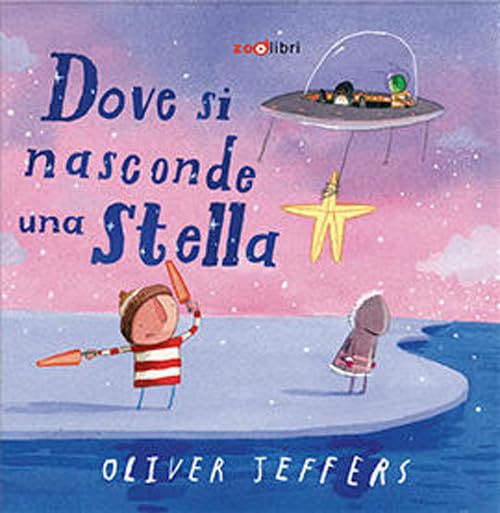 Dove si nasconde una stella. Ediz. a colori book