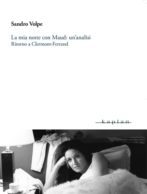 La mia notte con Maud: un'analisi. Ritorno a Clermont-Ferrand (Cinéma mon amour) Film, Art & Culture