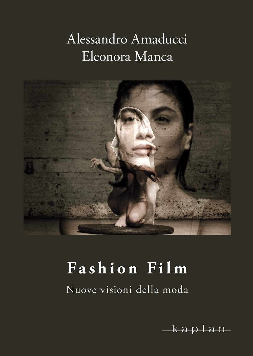 Fashion Film. Nuove visioni della moda book