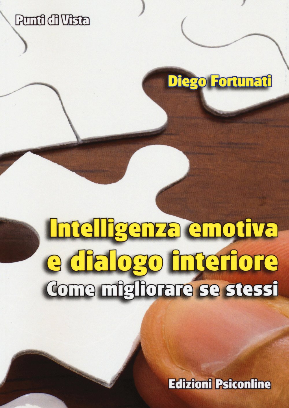 Intelligenza emotiva e dialogo interiore. Come migliorare se stessi book