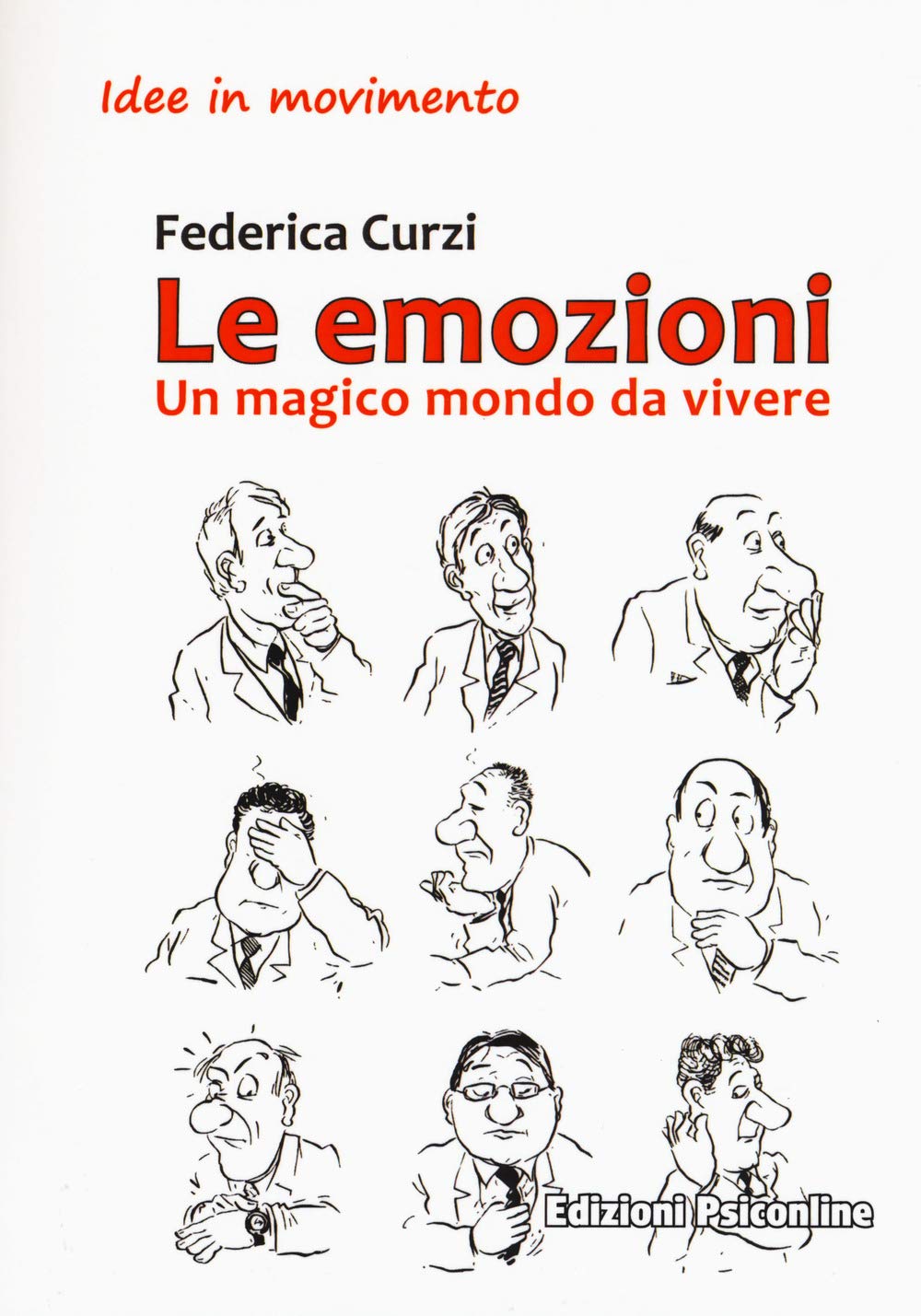 Le emozioni. Un magico mondo da vivere (Idee in movimento) Lifestyle