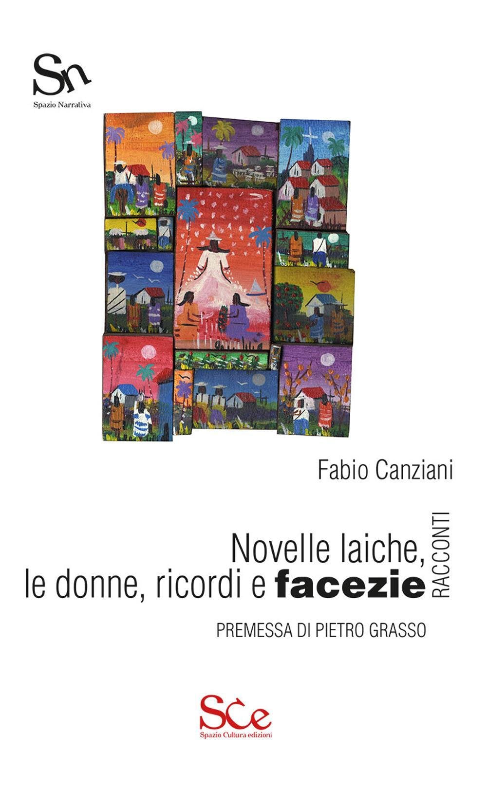 Novelle laiche, le donne, ricordi e facezie book