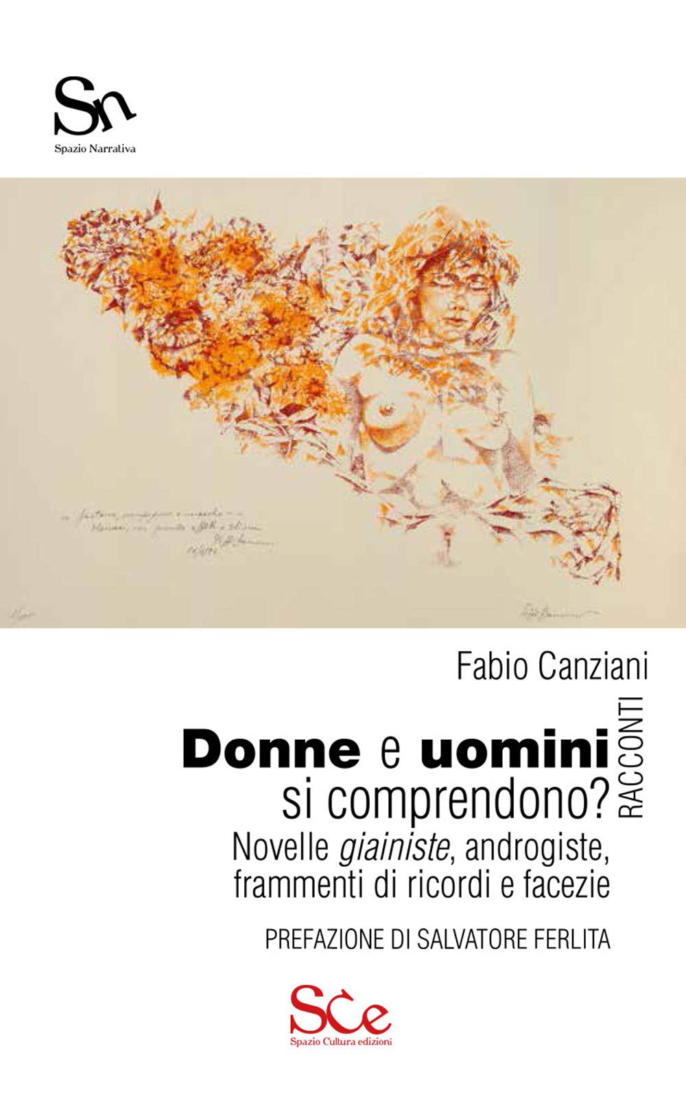 Donne e uomini si comprendono? Novelle giainiste, androgiste, frammenti di ricordi e facezie book