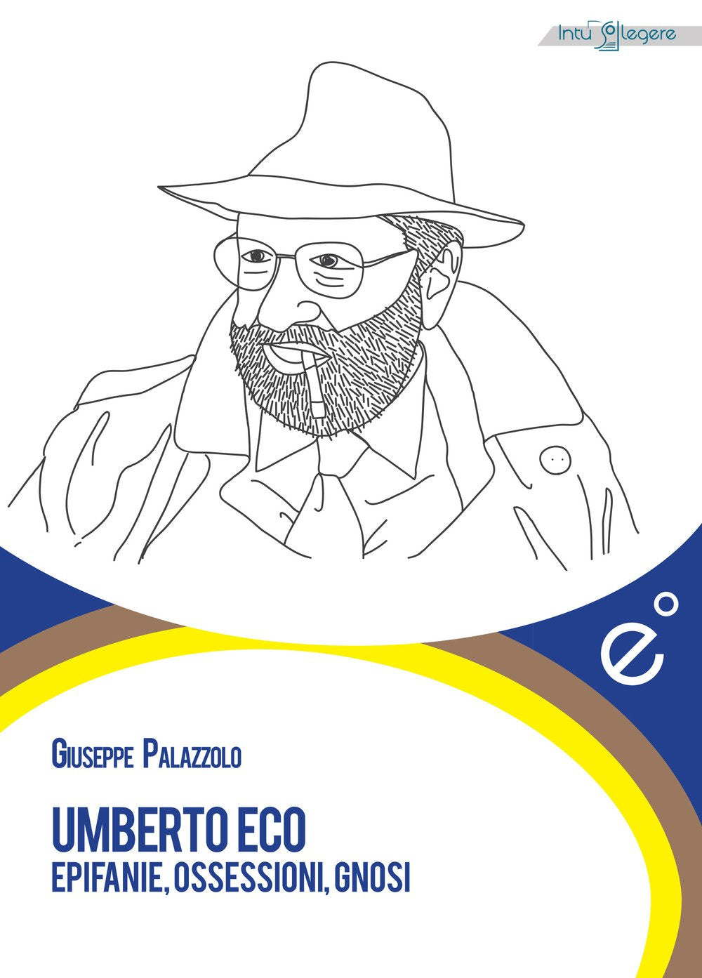 Umberto Eco. Epifanie, ossessioni, gnosi book