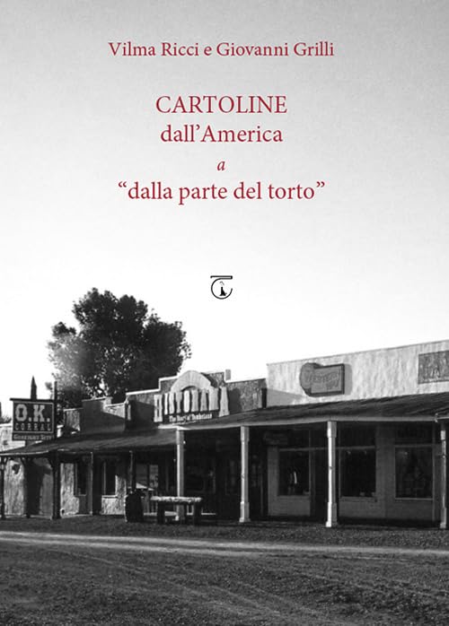 Cartoline dall'America a «dalla parte del torto» Essays & Short Stories