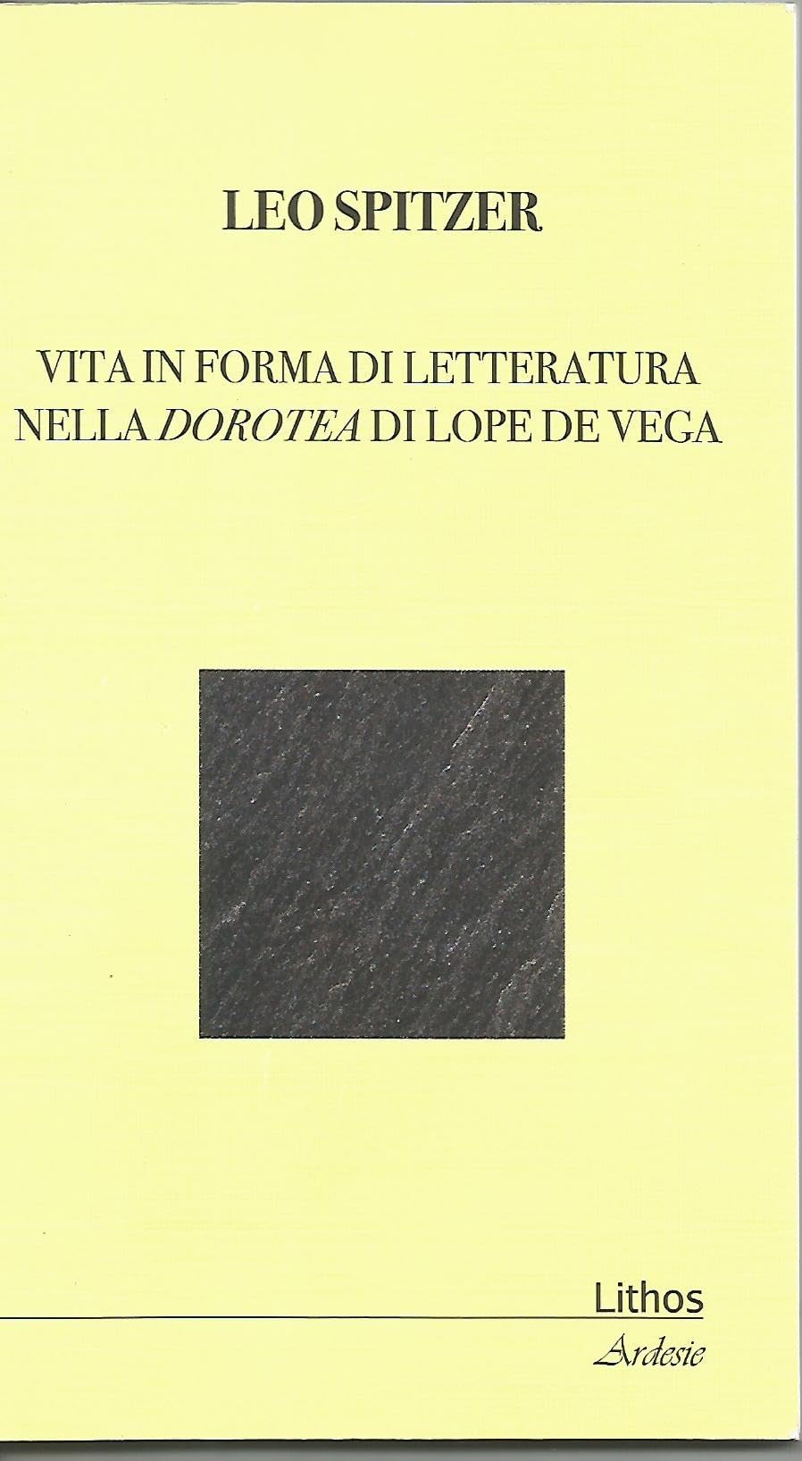 Vita in forma di letteratura nella Dorotea di Lope De Vega book