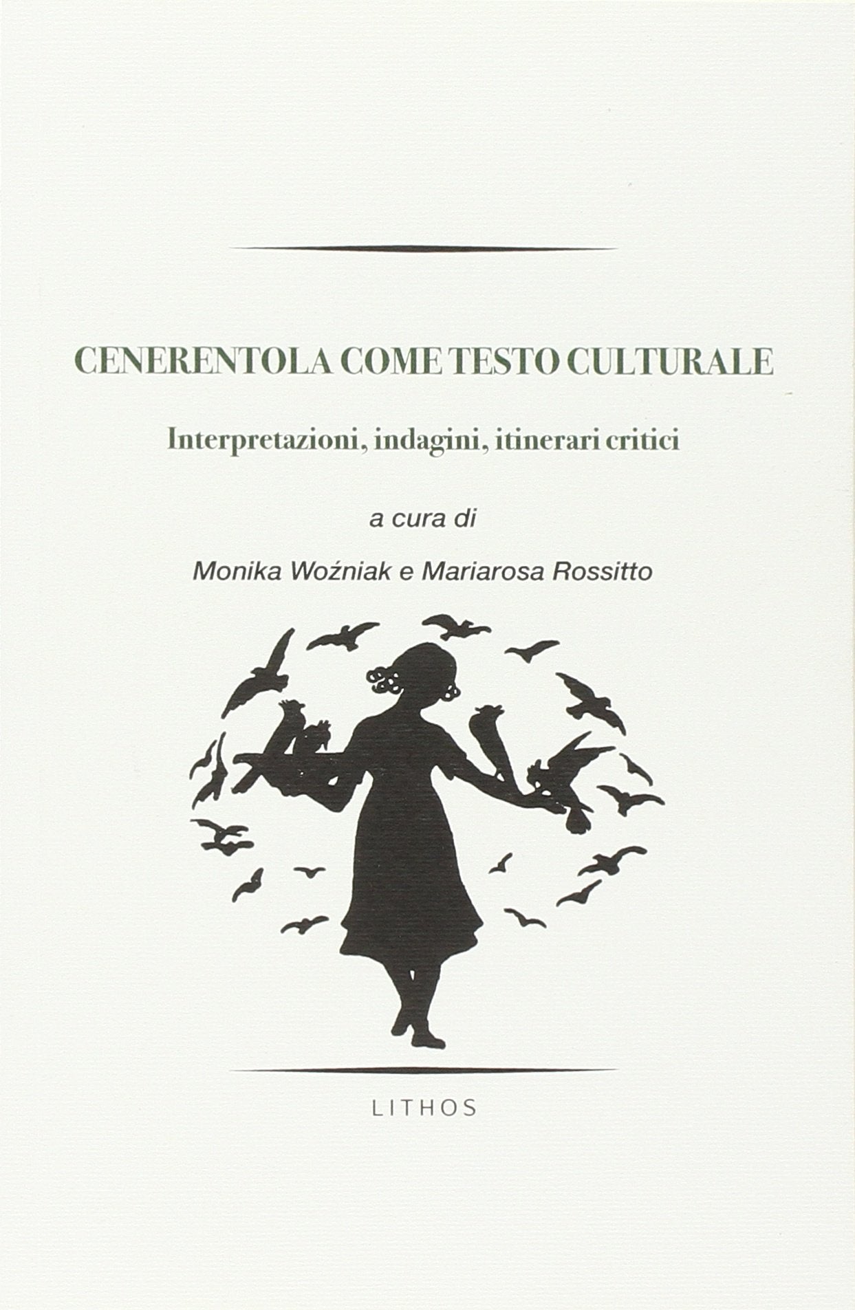 Cenerentola come testo culturale. Interpretazioni, indagini, itinerari critici book