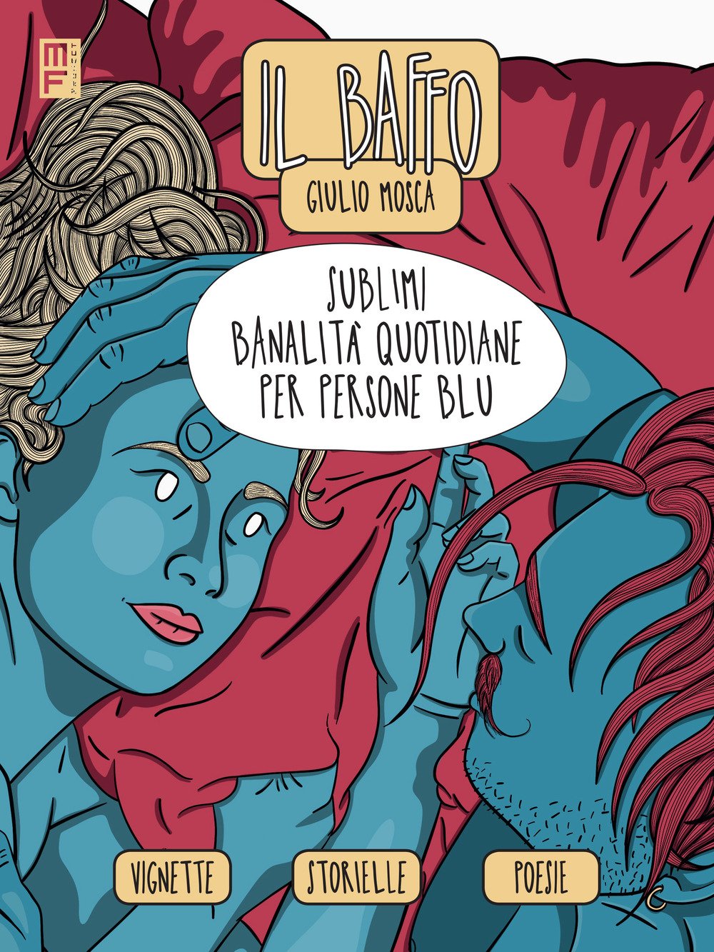 Sublimi banalità quotidiane per persone blu book