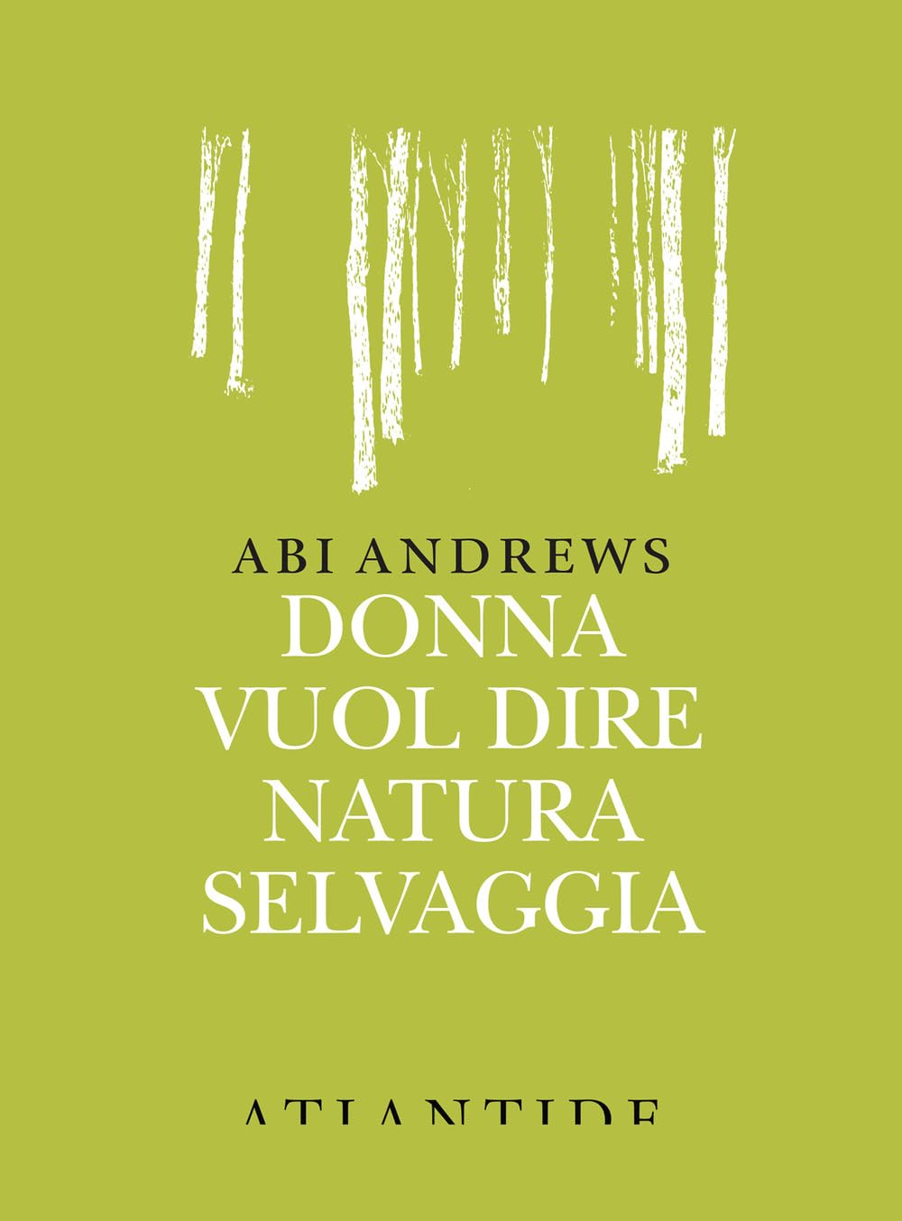 Donna vuol dire natura selvaggia Books