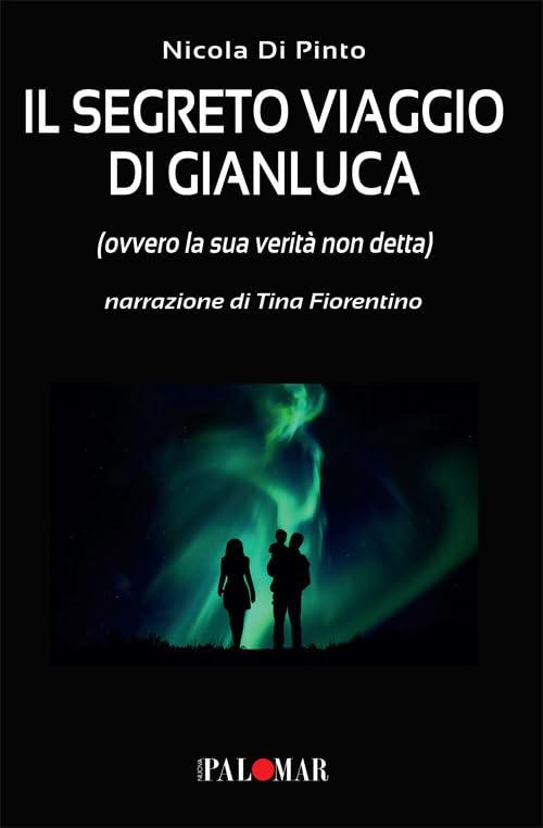 Il segreto viaggio di Gianluca. Ovvero la sua verità non detta book