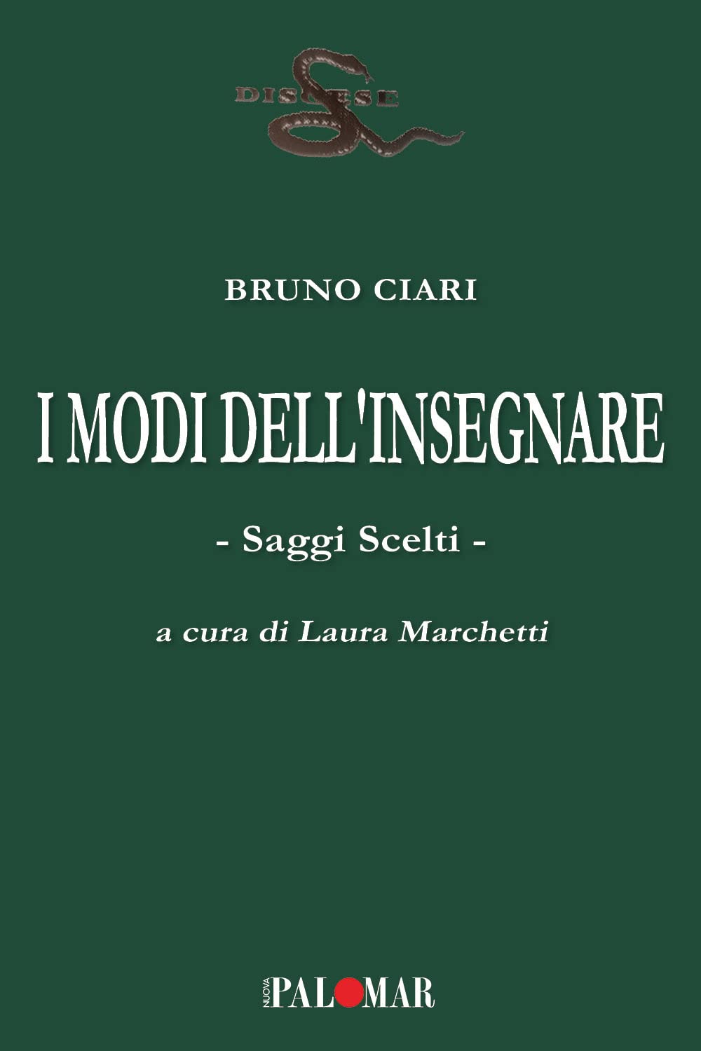 I modi dell'insegnare. Saggi scelti Politics & History