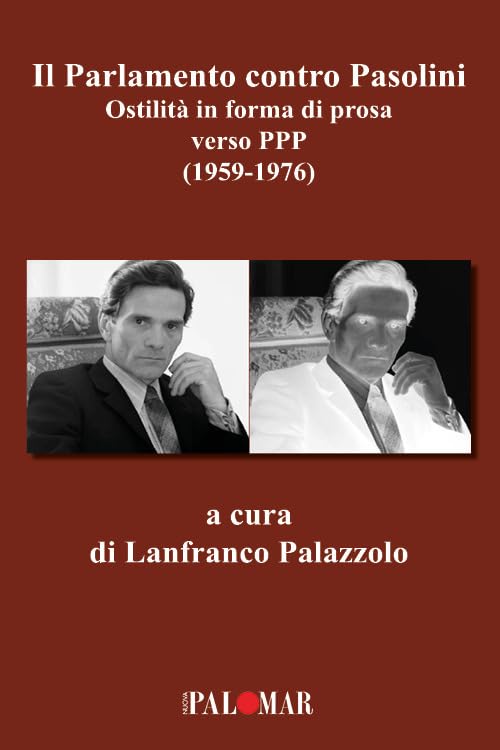 Il parlamento contro Pasolini. Ostilità in forma di prosa verso PPP (1959-1976) Contemporary literature