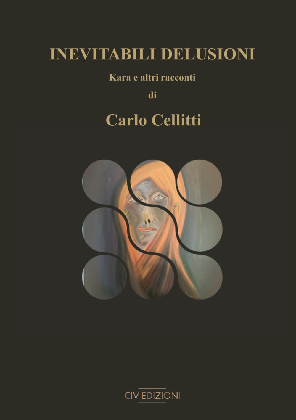 Inevitabili delusioni: Kara e altri racconti book