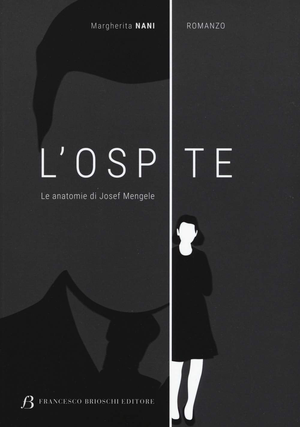 L'ospite. Le anatomie di Josef Mengele book
