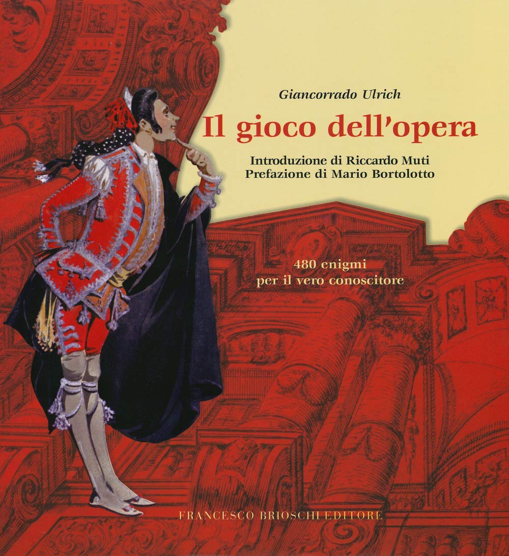 Il gioco dell'opera. 480 enigmi per il vero conoscitore book