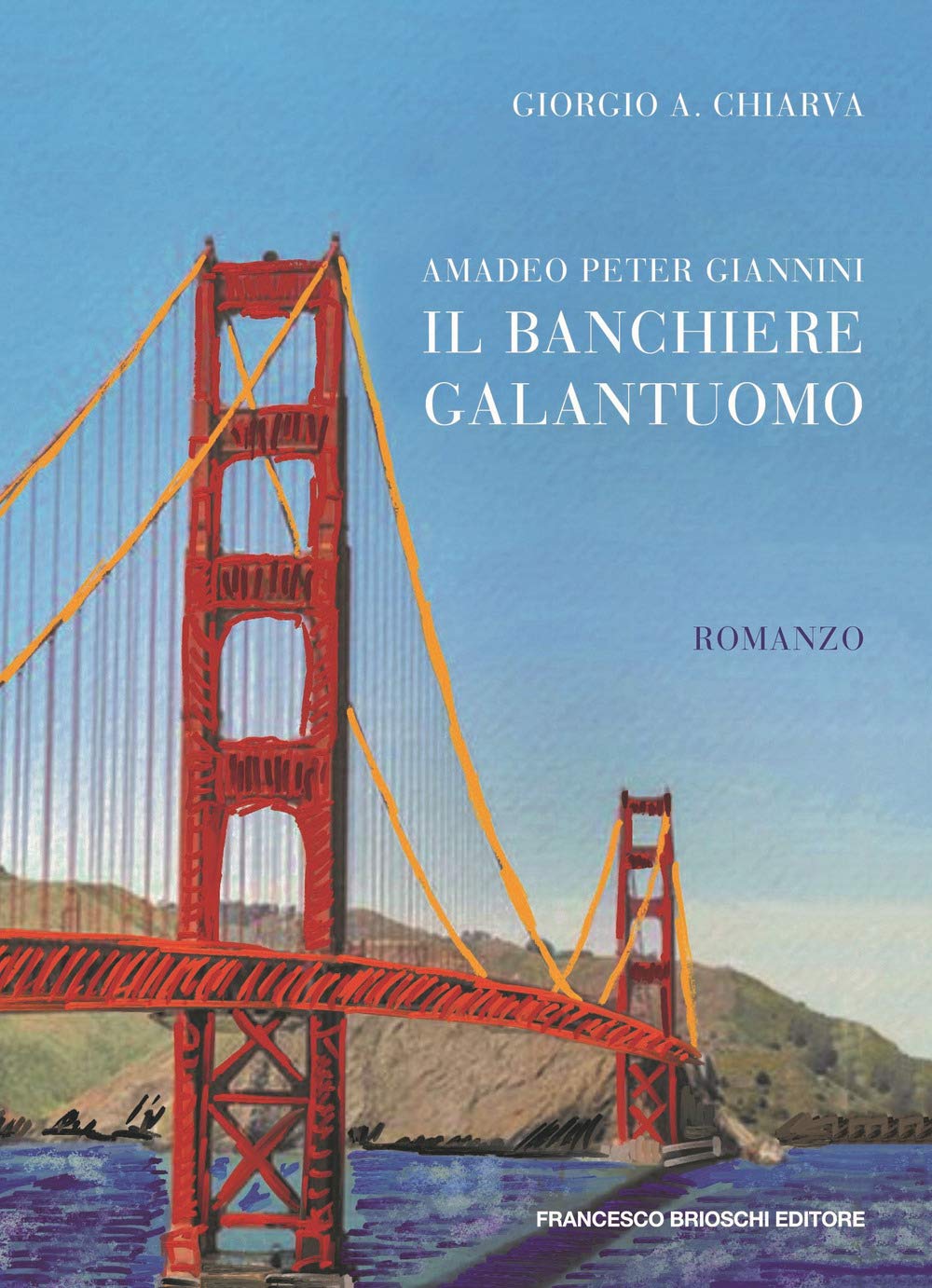 Amadeo Peter Giannini, il banchiere galantuomo Personalities