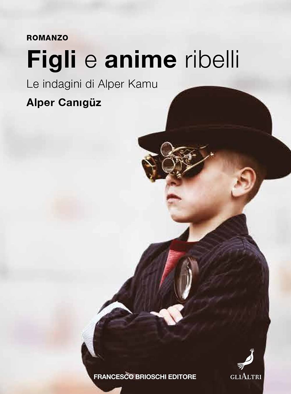Figli e anime ribelli. Le indagini di Alper Kamu (GliAltri) Contemporary literature