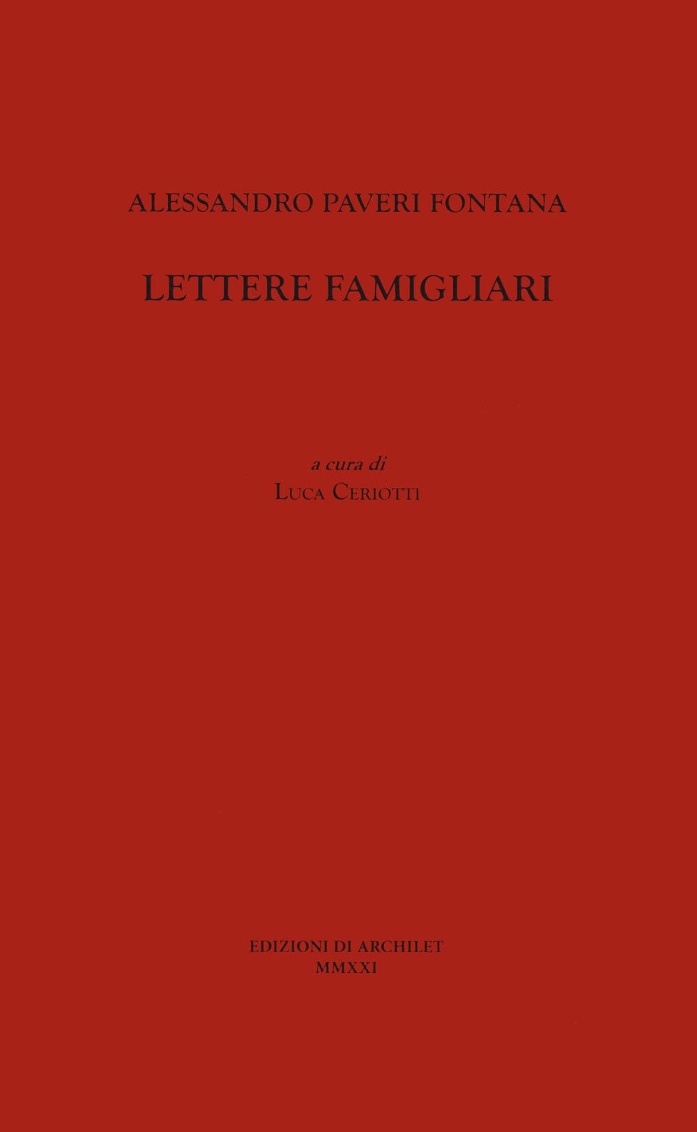 Alessandro Paveri Fontana. Lettere famigliari Essays & Short Stories