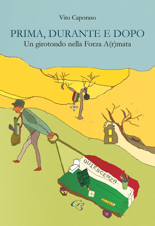 Prima, durante e dopo. Un girotondo nella Forza A(r)mata book