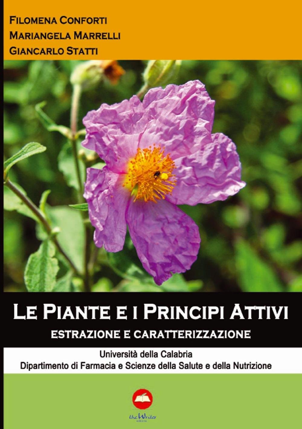 Le piante e i principi attivi. Estrazione e caratterizzazione book