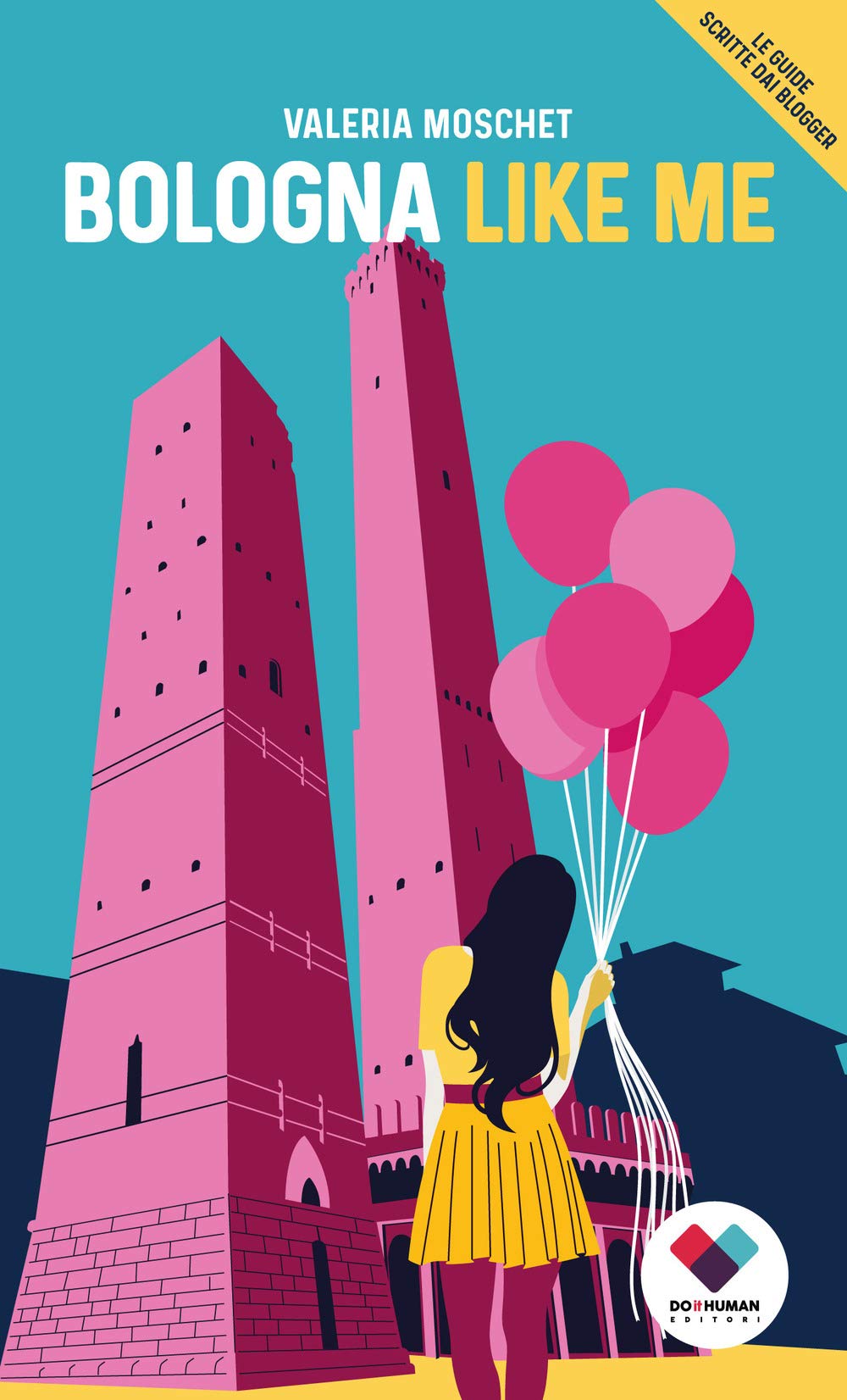 Bologna like me. Ediz. italiana book