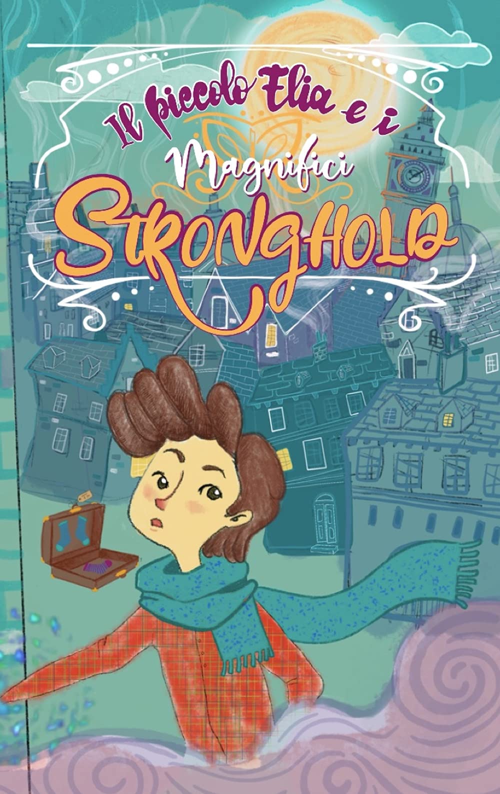 Il piccolo Elia e i Magnifici Stronghold book