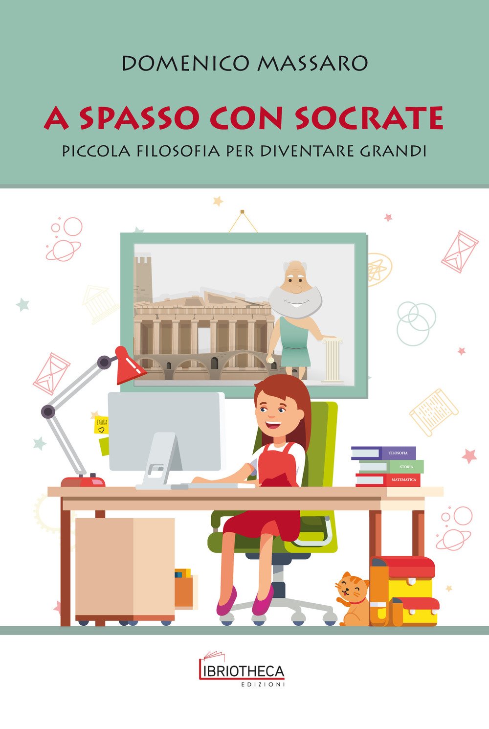 A spasso con Socrate. Piccola filosofia per diventare grandi book