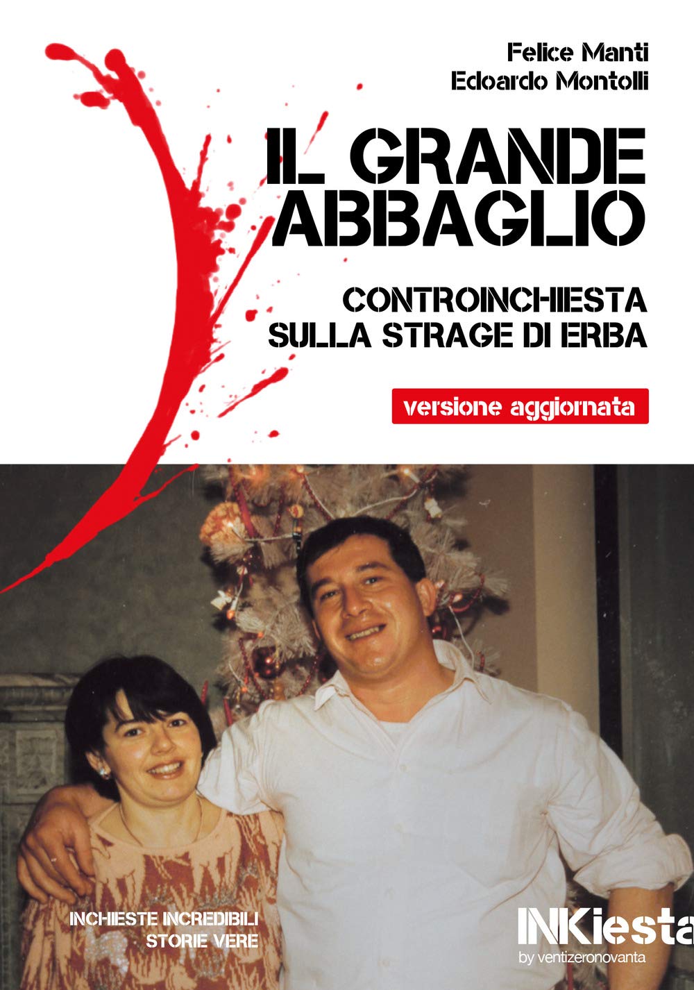 Il grande abbaglio. Controinchiesta sulla strage di Erba book