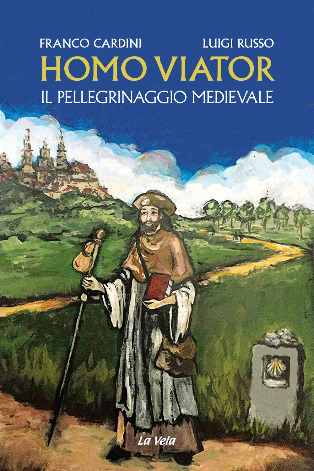 Homo viator. Il pellegrinaggio medievale book