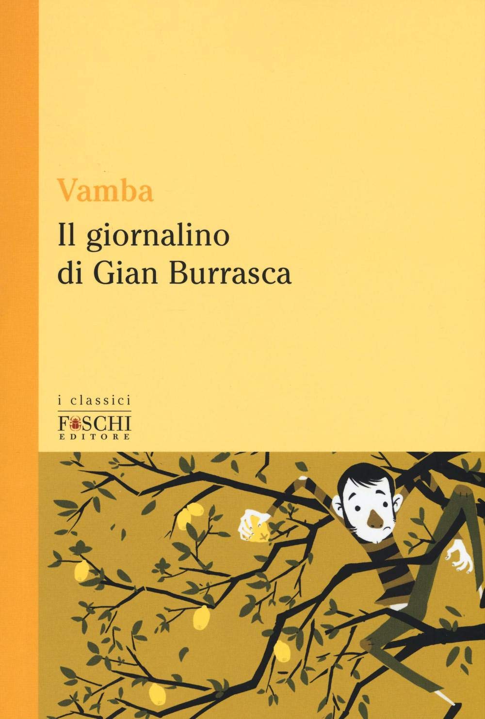 Il giornalino di Gian Burrasca (I classici) Classics