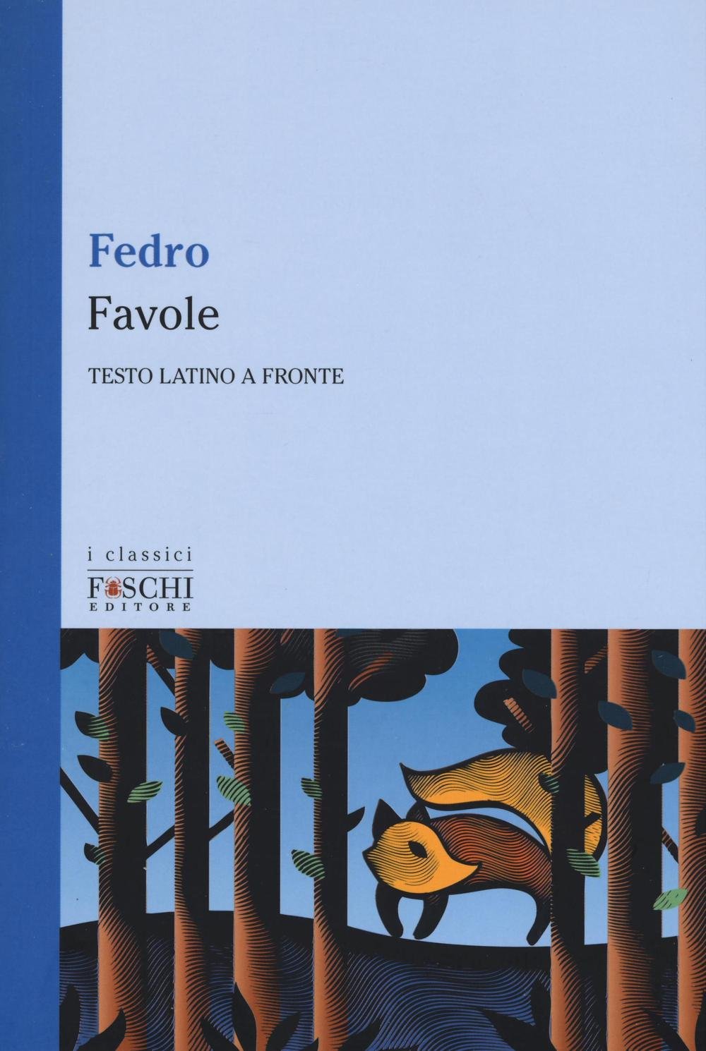 Favole. Testo latino a fronte (I classici) Essays & Short Stories