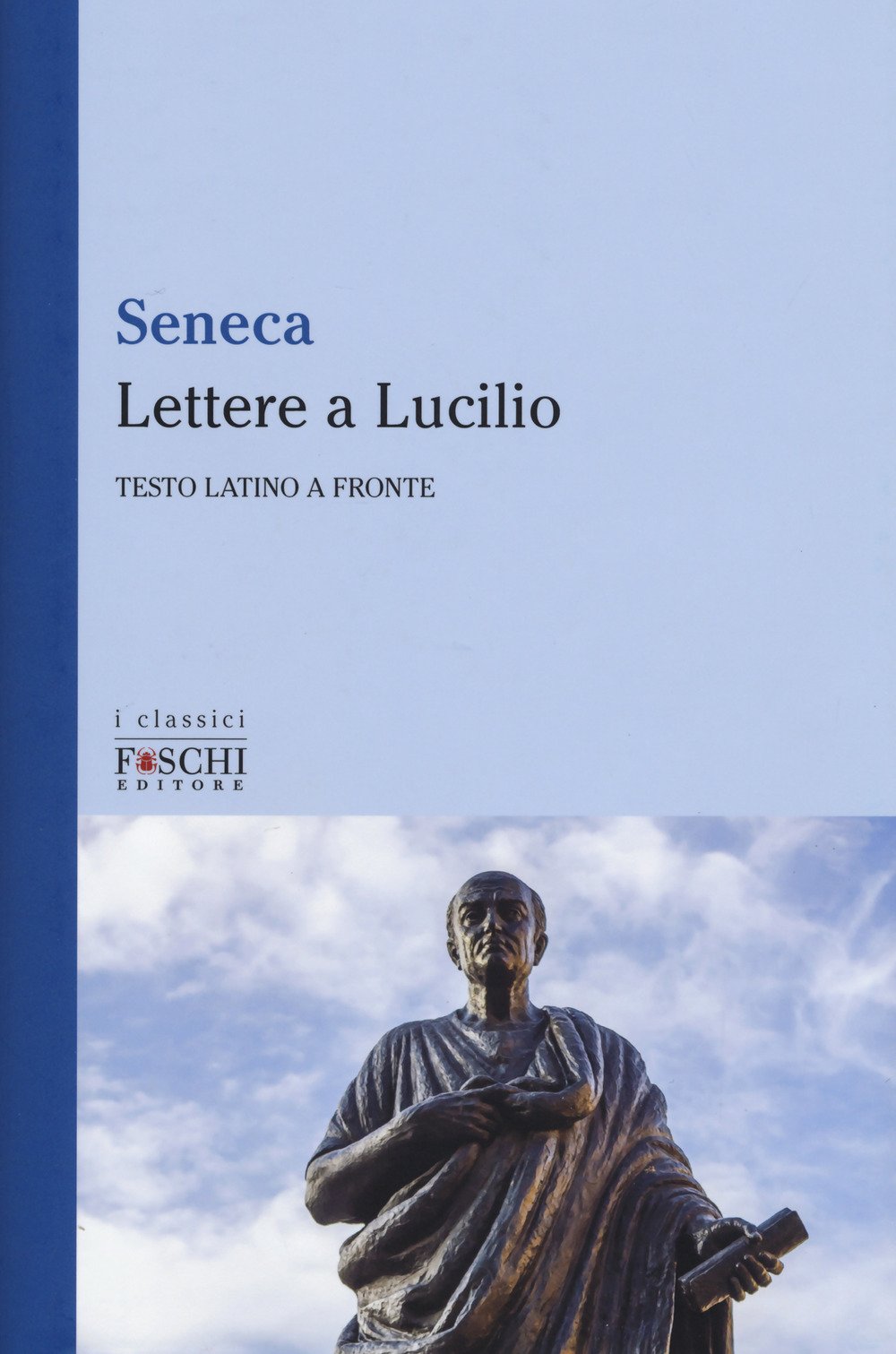 Lettere a Lucilio. Testo latino a fronte book