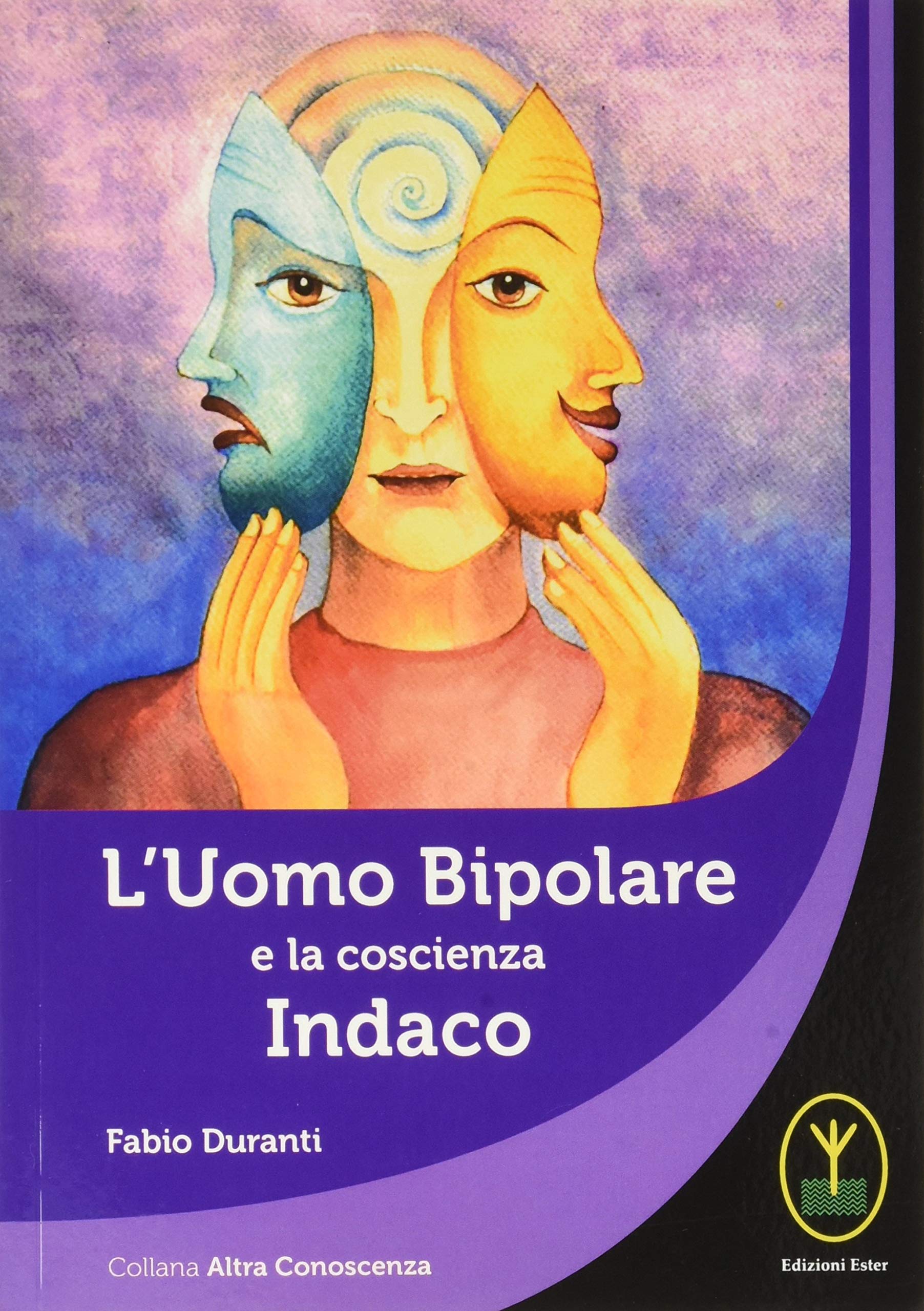 L'uomo bipolare e la coscienza indaco book