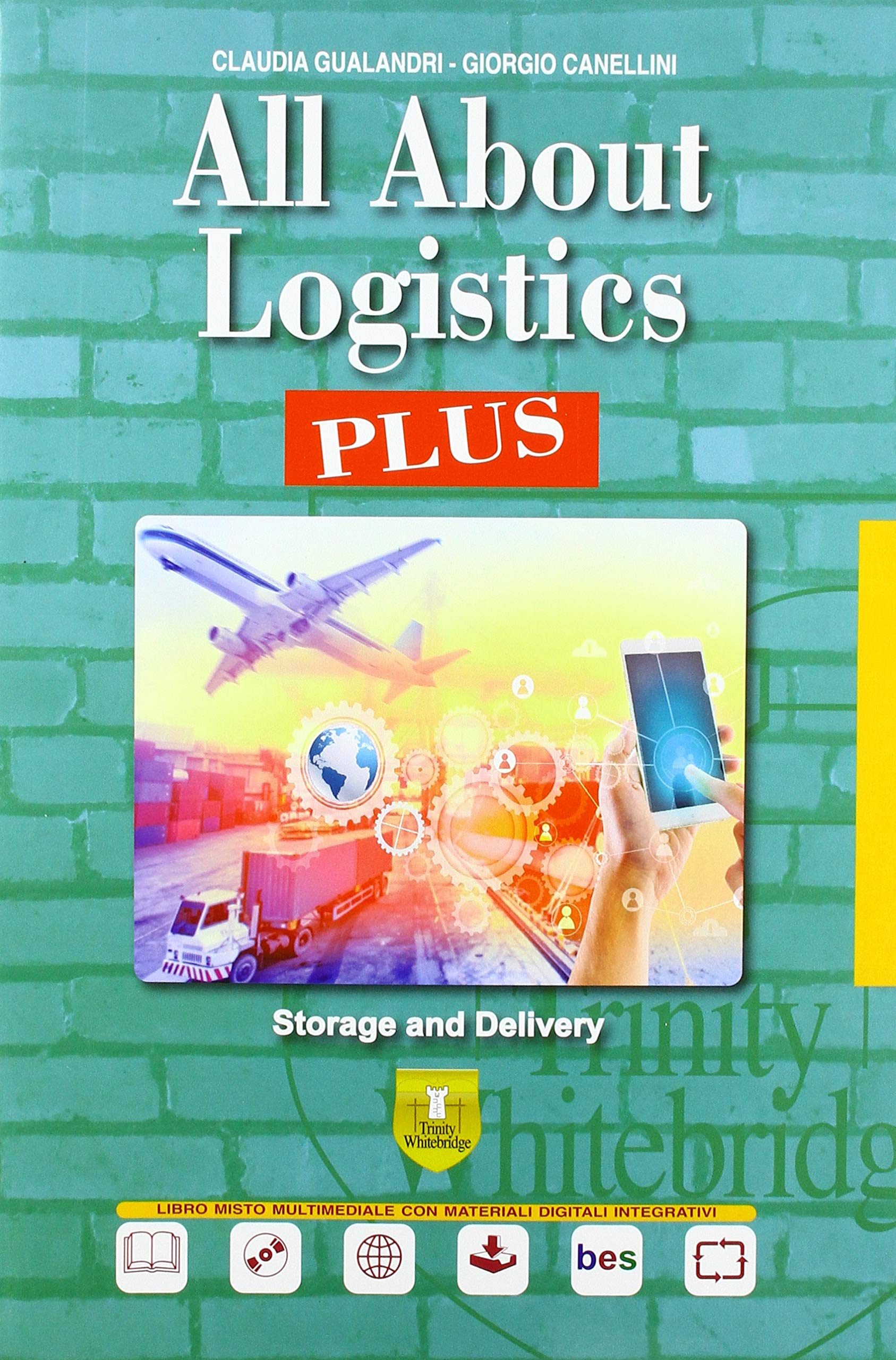 All about logistics plus. Storage & delivery. Per le Scuole superiori. Per il secondo biennio e 5° anno dell'Ist. tecnico, settore trasporti e logistica. Con ebook. Con espansione online. Con CD-Audio book