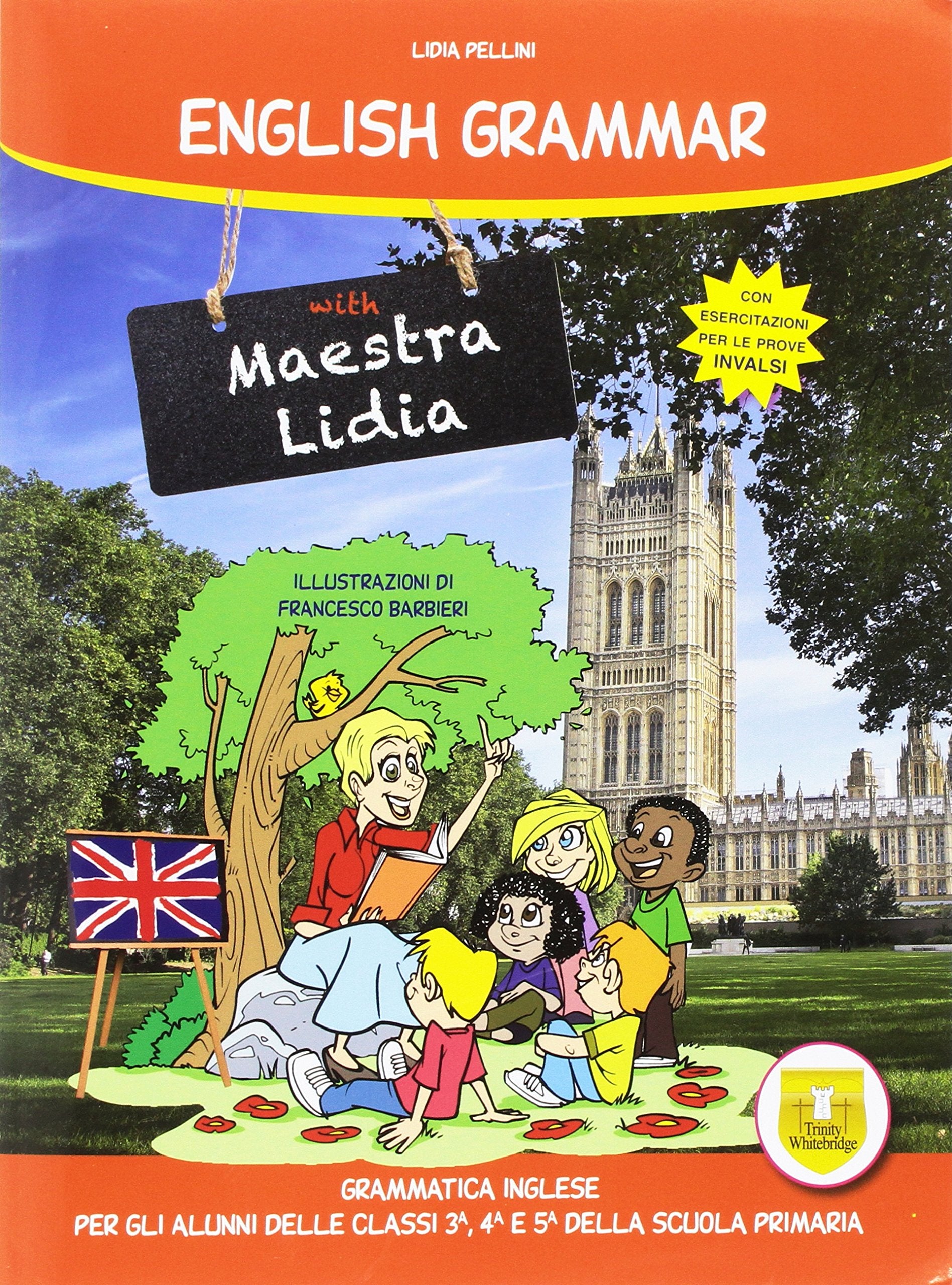 English grammar with Maestra Lidia. Per la Scuola elementare book