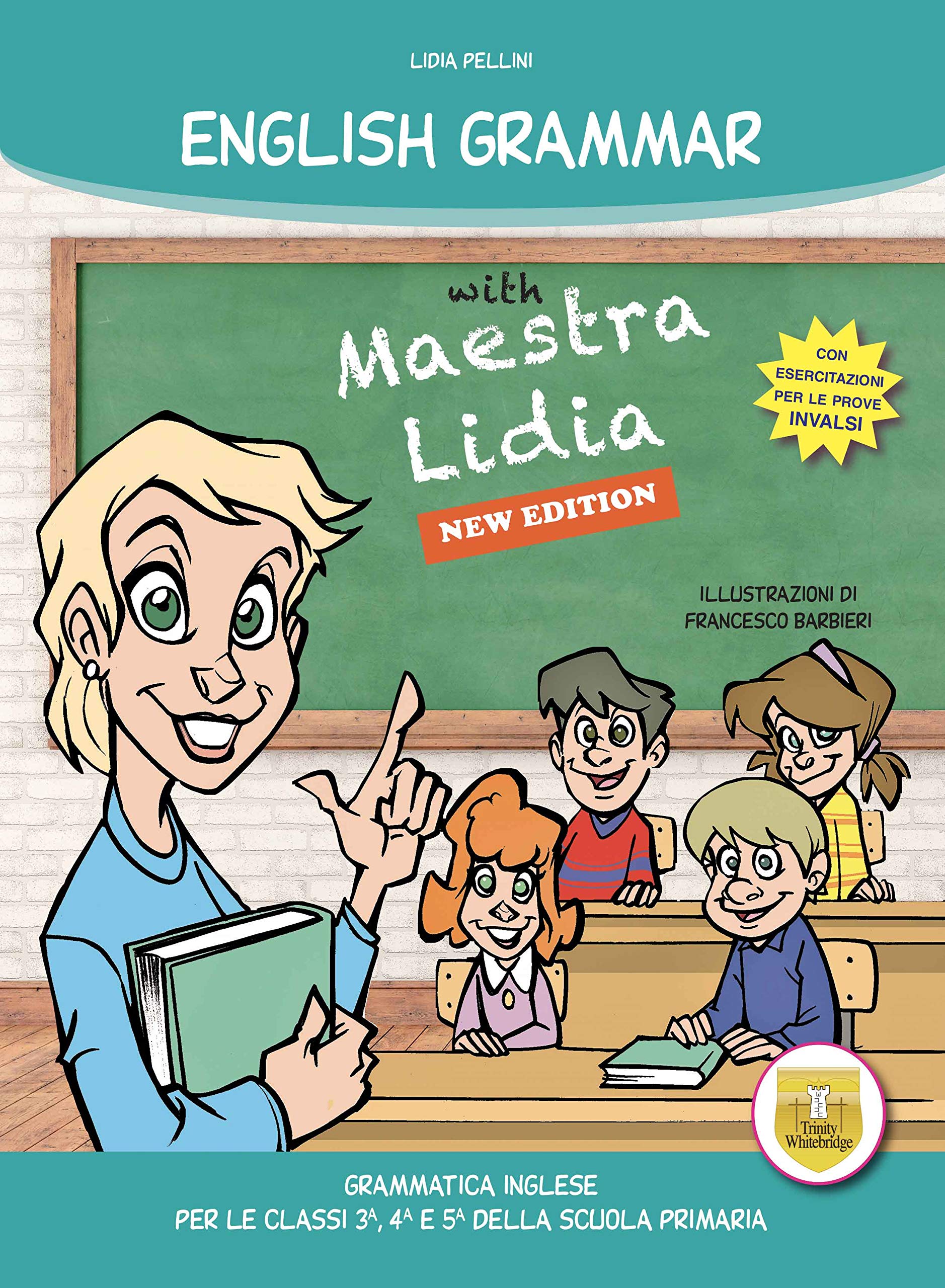 English grammar with Maestra Lidia. Grammatica inglese. Per la 3ª, 4ª e 5ª classe elementare Professional & Reference Books