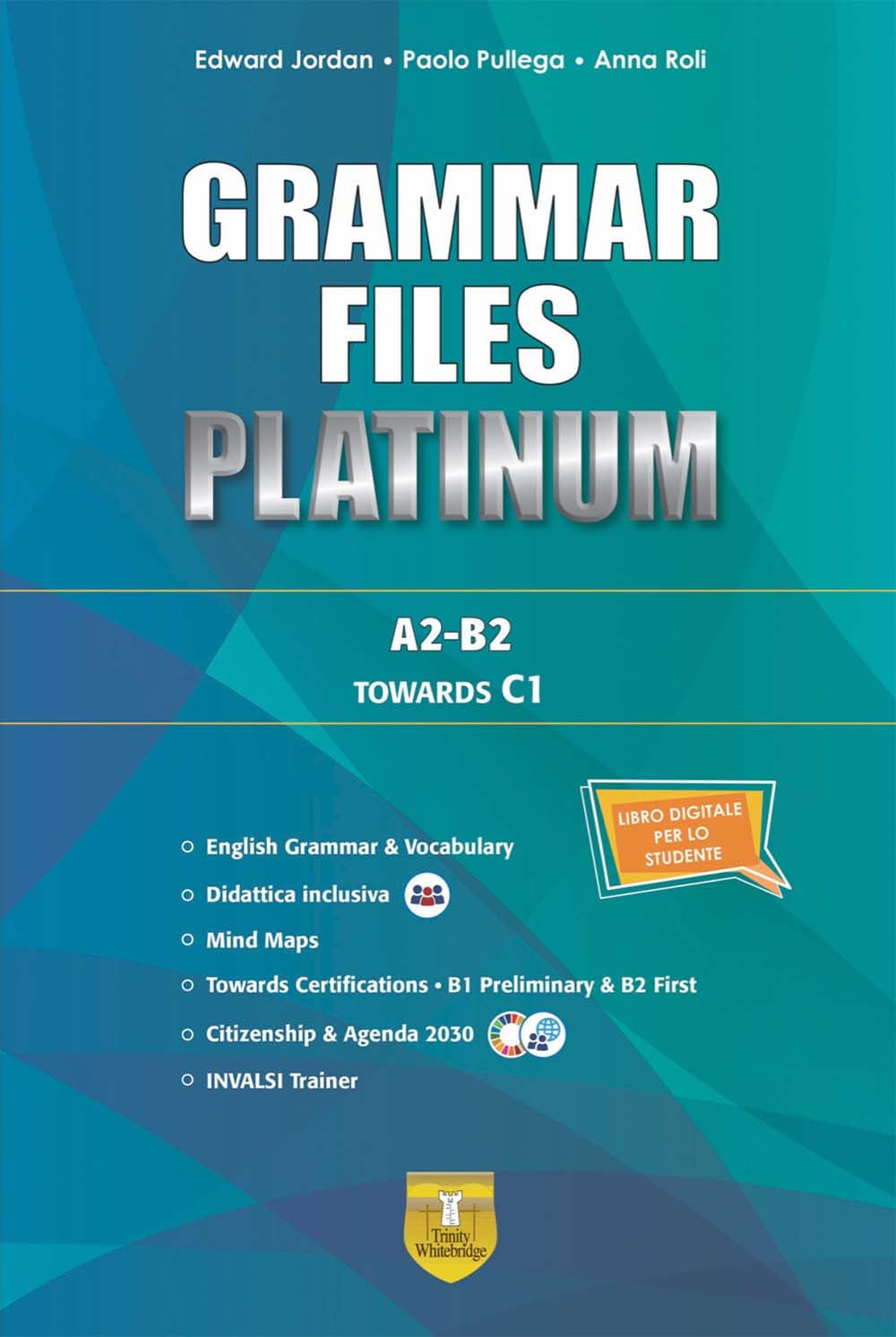 Grammar files platinum. A2-B2 towards C1. Per le Scuole superiori. Con e-book. Con espansione online book