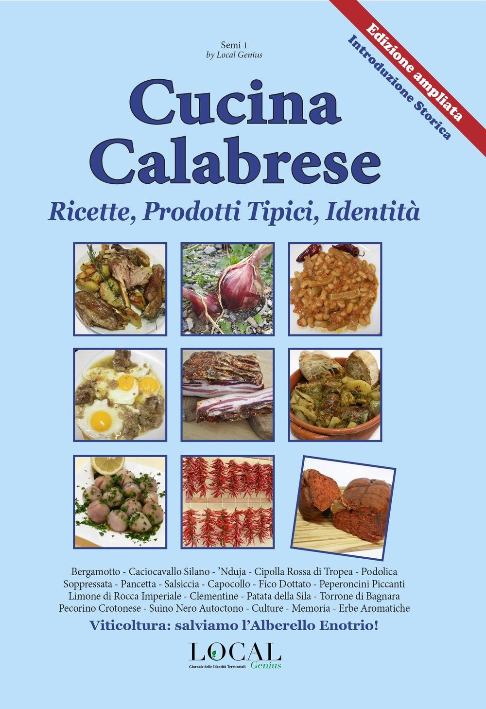 Cucina calabrese. Ricette, prodotti tipici, identità (Semi) Leisure, Home & Garden