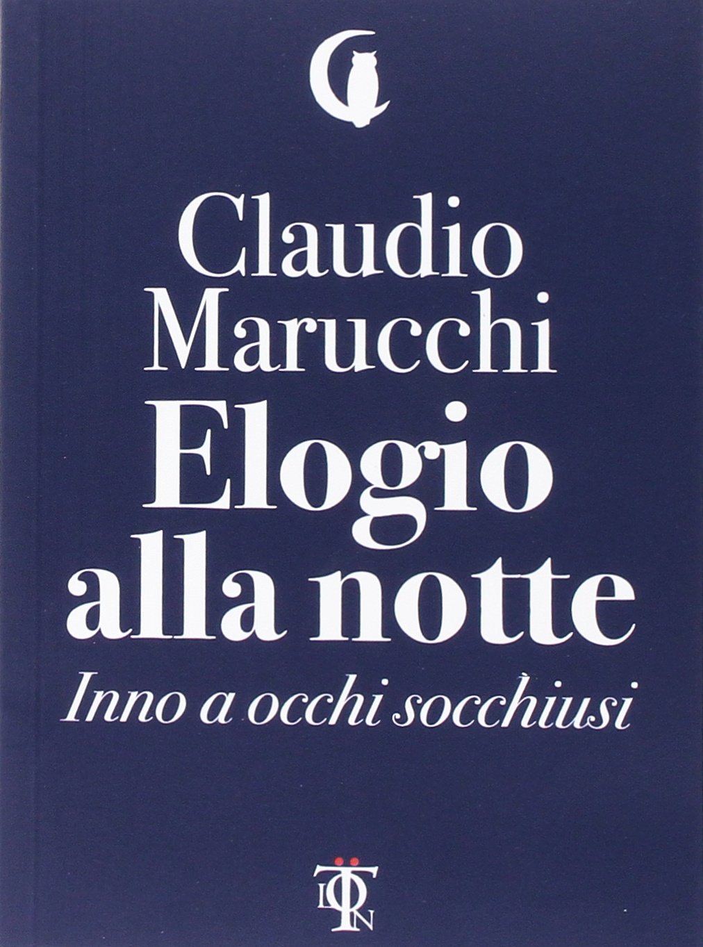 Elogio alla notte. Inno a occhi socchiusi book