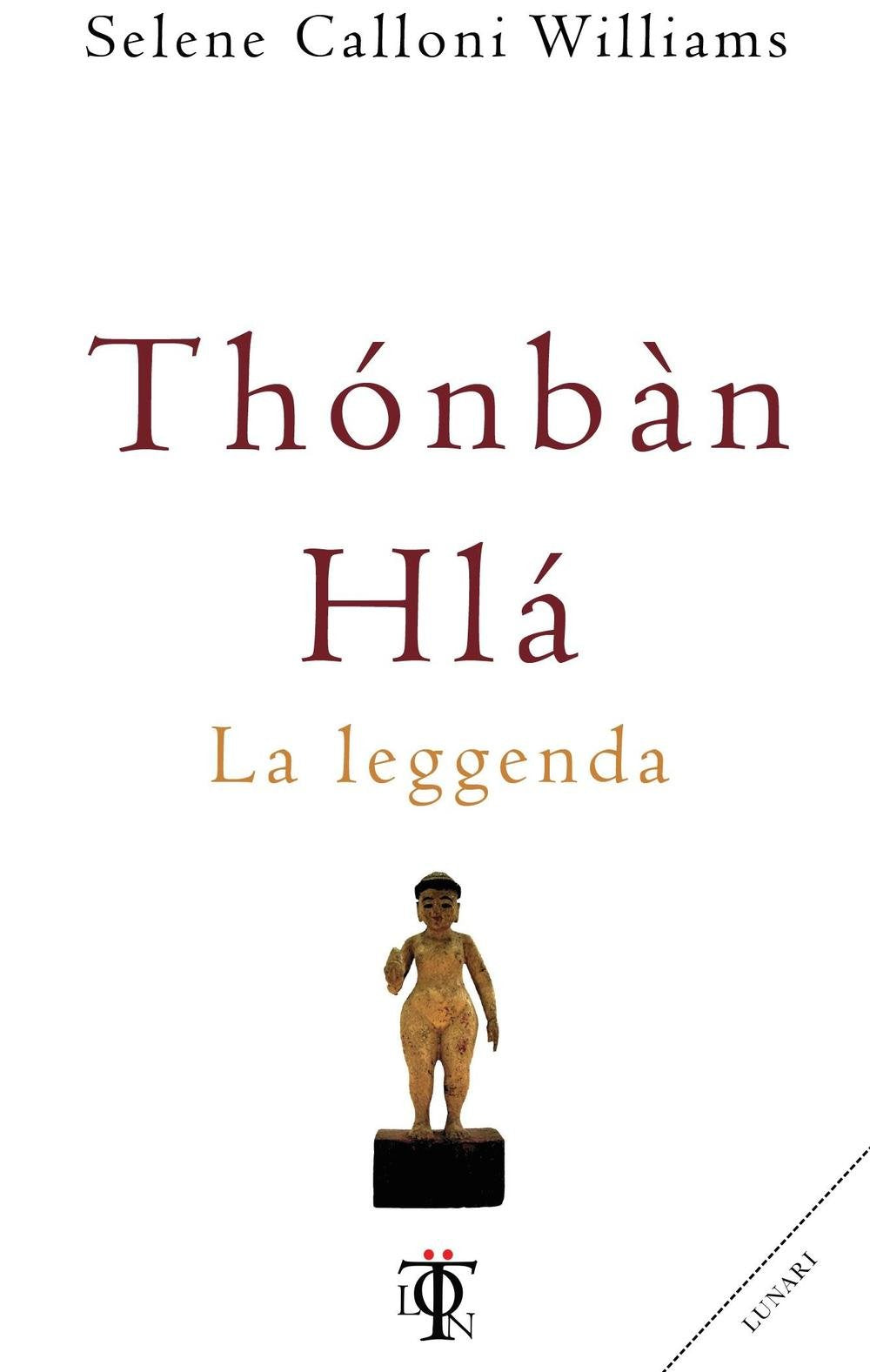 Thonban Hla. La leggenda book
